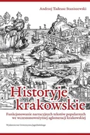Książki o kulturze i sztuce - Historyje krakowskie Staniszewski Andrzej Tadeusz - miniaturka - grafika 1