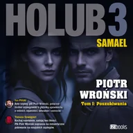 Audiobooki - literatura piękna - Holub. Tom 3. Samael. Część 1. Poszukiwania - miniaturka - grafika 1