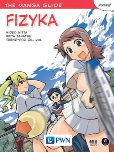 FIZYKA THE MANGA GUIDE HIDEO NITTA - Powieści i opowiadania - miniaturka - grafika 1