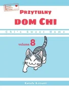 Komiksy dla młodzieży - Chi’s Sweet Home. Przytulny dom Chi. Tom 8 - Kanata Konami - miniaturka - grafika 1