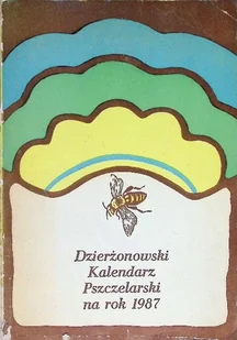 Dzierżonowski Kalendarz Pszczelarski na rok 1987 - Kalendarze - miniaturka - grafika 1