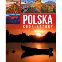 Polska Cuda Natury Anna Willman - Albumy krajoznawcze - miniaturka - grafika 2