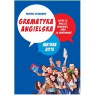 Materiały pomocnicze dla uczniów - Poligraf Gramatyka angielska, czyli co musisz wiedzieć, żeby ją zrozumieć - Tomasz Makaruk - miniaturka - grafika 1