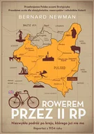 Felietony i reportaże - Rowerem przez II RP. Niezwykła podróż po kraju, którego już nie ma - miniaturka - grafika 1