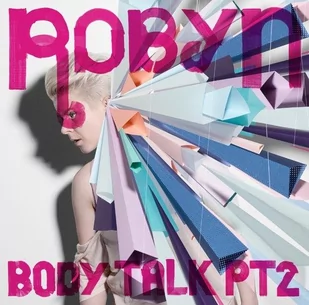 Body Talk Pt.2 CD) Robyn - Disco - miniaturka - grafika 1