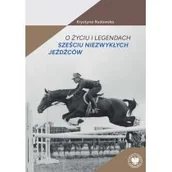 Biografie i autobiografie - O życiu i legendach sześciu niezwykłych jeźdźców - miniaturka - grafika 1
