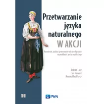 Przetwarzanie języka naturalnego w akcji | ZAKŁADKA DO KSIĄŻEK GRATIS DO KAŻDEGO ZAMÓWIENIA - Biznes - miniaturka - grafika 1