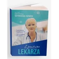 Pamiętniki, dzienniki, listy - Z pamiętnika Lekarza Z Pamiętnika Lekarza Krystyna Szyrocka-Szwed - miniaturka - grafika 1