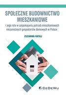 Ekonomia - Rataj Zuzanna Społeczne budownictwo mieszkaniowe i jego rola w zaspokajaniu potrzeb mieszkaniowych niezamożnych gospodarstw domowych w Polsce - miniaturka - grafika 1