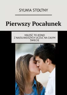 Pierwszy pocałunek - E-booki - romanse - miniaturka - grafika 1
