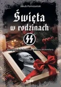 Archeologia - Święta w rodzinach SS Neopogański fenomen zakonu Himmlera - Jakub Pomezański - miniaturka - grafika 1