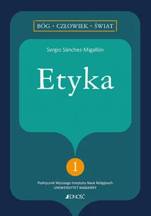 Etyka Sanchez-Migallon Sergio - Religia i religioznawstwo - miniaturka - grafika 2