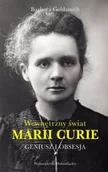 Biografie i autobiografie - Wewnętrzny świat Marii Curie. Geniusz i obsesja - miniaturka - grafika 1