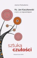 Felietony i reportaże - Sztuka czułości - miniaturka - grafika 1