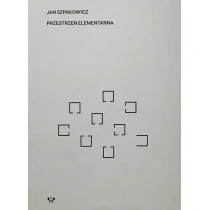 Muzeum Architektury we Wrocławiu Przestrzeń elementarna - Aleksandra Czupkiewicz, Łukasz Wojciechowski - Książki o kulturze i sztuce - miniaturka - grafika 1