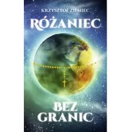 Publicystyka - Różaniec bez granic Krzysztof Ziemiec - miniaturka - grafika 1