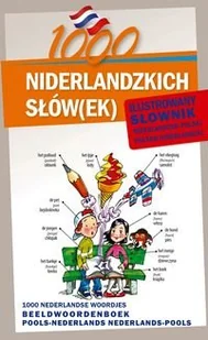 1000 niderlandzkich słów(ek). Ilustrowany słownik niderlandzko-polski, polsko-niderlandzki - Pozostałe języki obce - miniaturka - grafika 1