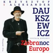 Audiobooki - biografie - Ziobranoc, Europo (plik audio) - miniaturka - grafika 1