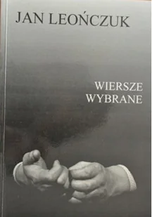 Leończuk Wiersze wybrane - Poezja - miniaturka - grafika 1
