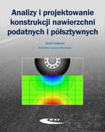 Podręczniki dla szkół wyższych - Wydawnictwa Komunikacji i Łączności WKŁ Analizy i projektowanie konstrukcji nawierzchni podatnych i półsztywnych - Wydawnictwa Komunikacji i Łączności WKŁ - miniaturka - grafika 1