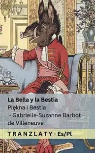 La Bella y la Bestia / Piękna i Bestia - Barbot de Villeneuve Gabrielle-Suzanne - Książki do nauki języka polskiego dla obcokrajowców - miniaturka - grafika 1
