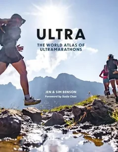 Ultra The World Atlas of Ultramarathons wer. angielska - Jen Benson - Pozostałe języki obce - miniaturka - grafika 1