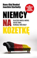 Biografie i autobiografie - Niemcy na kozetkę. Dlaczego Angela Merkel ratuje świat, rujnując swój kraj? - miniaturka - grafika 1
