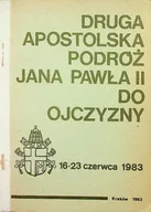 Religia i religioznawstwo - Druga Apostolska Podróż Jana Pawła II do Ojczyzny - miniaturka - grafika 1