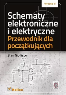 Schematy elektroniczne i elektryczne. Przewodnik dla początkujących. Wydanie III - E-booki - informatyka - miniaturka - grafika 1