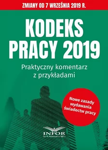 Kodeks pracy 2019. Praktyczny komentarz z przykładami - E-booki - prawo - miniaturka - grafika 1