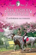 Romanse - Ida wśród magnolii. Tom 3. Z widokiem na romans - miniaturka - grafika 1