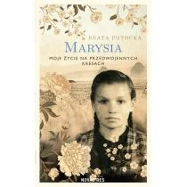 Marysia. Moje życie na przedwojennych Kresach - Pamiętniki, dzienniki, listy - miniaturka - grafika 1