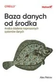 Książki medyczne - Baza danych od środka. Analiza działania rozproszonych systemów danych - miniaturka - grafika 1