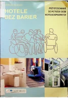 Felietony i reportaże - Hotele bez barier przystosowanie do potrzeb osób niepełnosprawnych - miniaturka - grafika 1