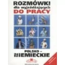 EDYTOR Rozmówki dla wyjeżdżających do pracy polsko-niemieckie - wyd. rozszerzone - Stanisław Górecki - Książki do nauki języka niemieckiego - miniaturka - grafika 1