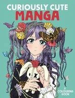 Pozostałe książki - Curiously Cute Manga: A Colouring Book - miniaturka - grafika 1