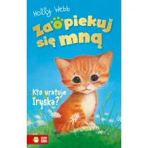 ZAOPIEKUJ SIĘ MNĄ. KTO URATUJE IRYSKA? wyd. 2022 - Pozostałe książki ZAOPIEKUJ SIĘ MNĄ. KTO URATUJE IRYSKA? wyd. 2022 - Pozostałe książki - miniaturka - grafika 1