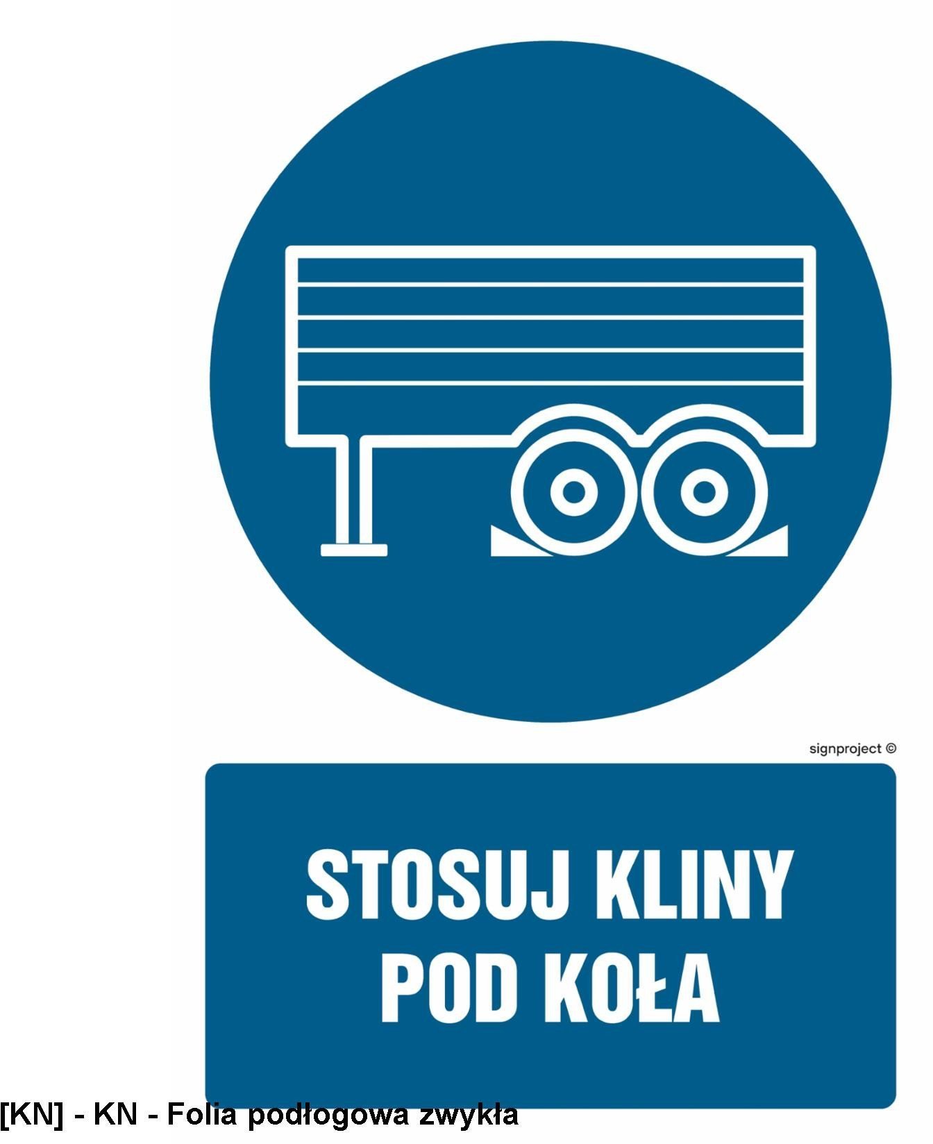 SIGNPROJECT GL037 - Stosuj kliny pod koła 700x1050
