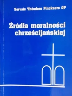 Źródła moralności chrześcijańskiej - Religia i religioznawstwo Źródła moralności chrześcijańskiej - Religia i religioznawstwo - miniaturka - grafika 1