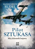 Historia świata - Pilot Sztukasa. Mój dziennik bojowy - miniaturka - grafika 1