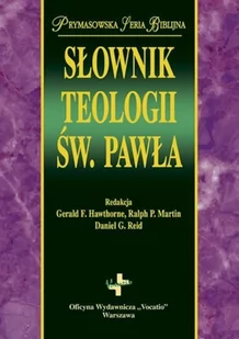Vocatio Oficyna Wydawnicza Słownik teologii Św Pawła - Vocatio - Słowniki języków obcych Vocatio Oficyna Wydawnicza Słownik teologii Św Pawła - Vocatio - Słowniki języków obcych - miniaturka - grafika 2