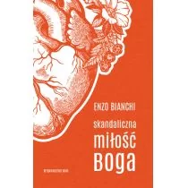 Skandaliczna miłość Boga Enzo Bianchi - Religia i religioznawstwo - miniaturka - grafika 1
