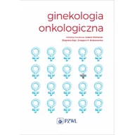 Książki medyczne - Wydawnictwo Lekarskie PZWL Ginekologia onkologiczna - Dla praktyków, lekarzy specjalizujących się i studentów medycyny. - Wicherek Łukasz, Kojs Zbigniew, Grzegorz Bręborowicz - miniaturka - grafika 1