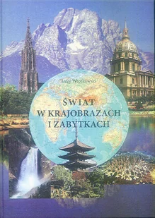 Świat w Krajobrazach i Zabytkach - Albumy krajoznawcze - miniaturka - grafika 1