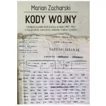 Kody wojny - Marian Zacharski - Historia świata Kody wojny - Marian Zacharski - Historia świata - miniaturka - grafika 1