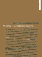 Technika - Wierny własnemu rozdarciu. - Justyna Koszarska-Szulc - miniaturka - grafika 1