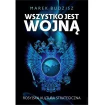 Zona Zero Wszystko jest wojną Rosyjska kultura strategiczna - Historia świata - miniaturka - grafika 2