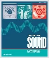 Powieści - The Art of Sound A Visual History for Audiophiles - Terry Burrows - miniaturka - grafika 1