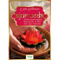 Ajurweda 10 Kluczowych Nawyków Które Sprawią Że Twoje Ciało I Życie Rozkwitnie Cate Stillman - Zdrowie - poradniki Ajurweda 10 Kluczowych Nawyków Które Sprawią Że Twoje Ciało I Życie Rozkwitnie Cate Stillman - Zdrowie - poradniki - miniaturka - grafika 1