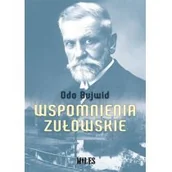 Historia świata - WYDAWNICTWO MILES Wspomnienia zułowskie - Bujwid Odo - miniaturka - grafika 1